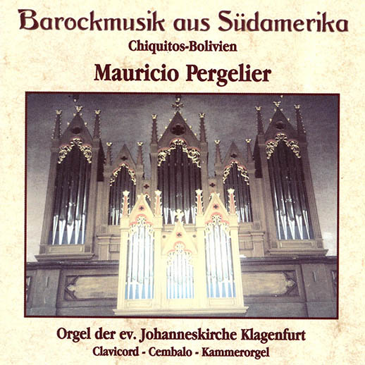 DRCD-0202 Maurico Pergelier "Barockmusik aus Südamerika"