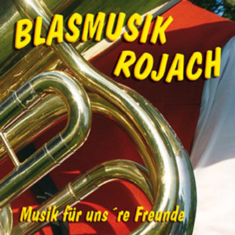 DRCD-0503 Blasmusik Rojach "Musik für uns´re Freunde"