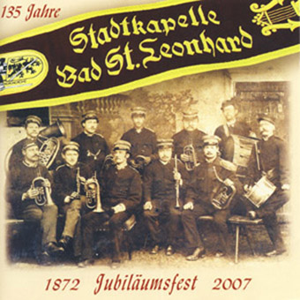 DRCD-0703 Stadtkapelle Bad St. Leonhard "Jubiläumsfest"