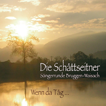 DRCD-0707 Die Schåttseitner "Wenn da Tåg"