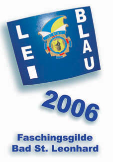 "lei blau 2006" Faschingsgilde Bad St. Leonhard